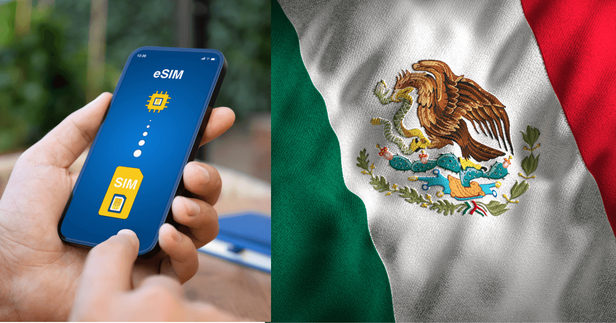 10 razones por las que deberías tener una tarjeta eSIM mexicana en tu próximo viaje